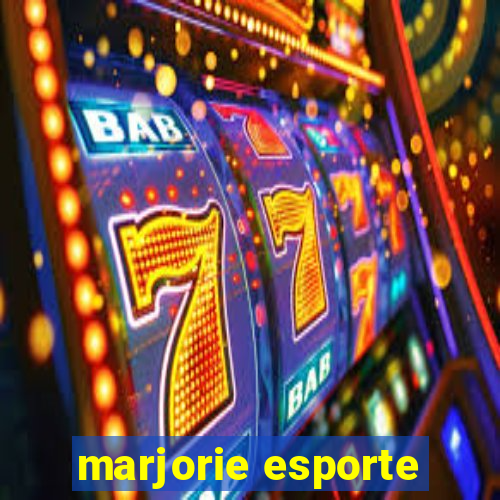 marjorie esporte